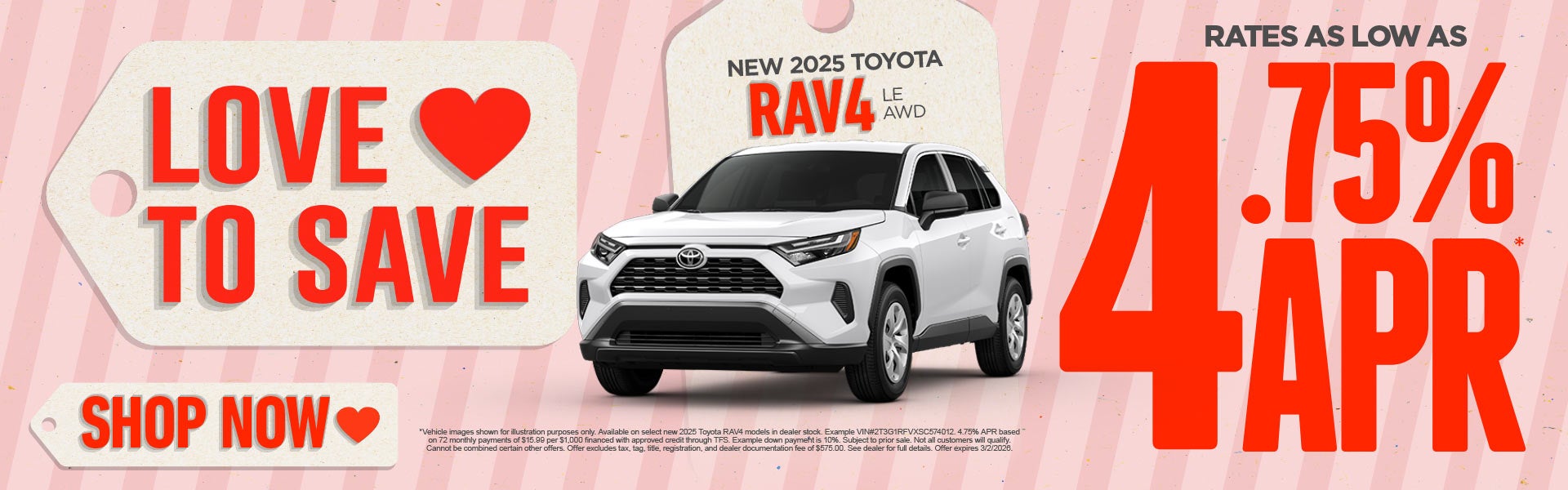 New 2025 Toyota RAV4 LE AWD	Rates As Low As 4.75%*