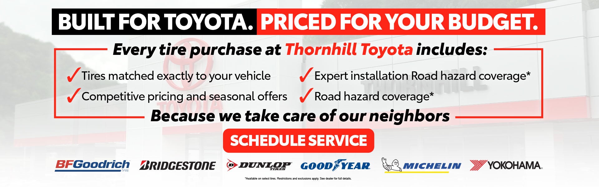 BUILT FOR TOYOTA. PRICED FOR YOUR BUDGET