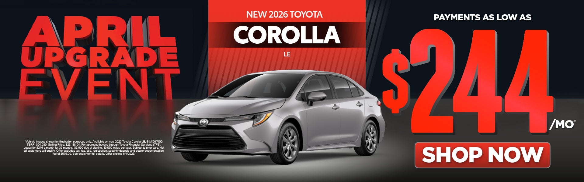 New 2026 Toyota Corolla LE	Payments As Low As $244/Month*