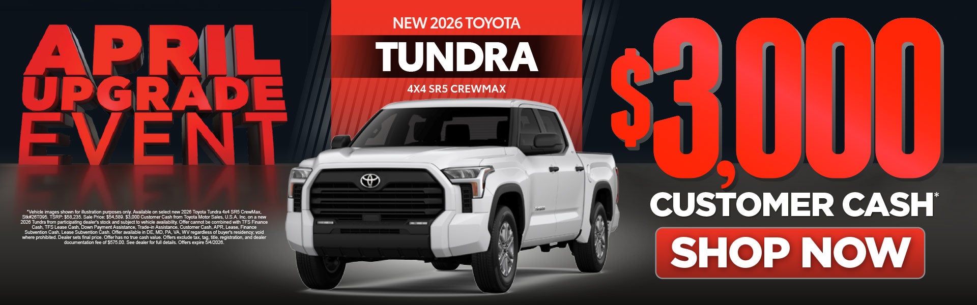 New 2026 Toyota Tundra 4x4 SR5 CrewMax	$3,000 Customer Cash*