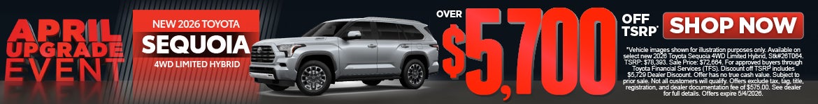 New 2026 Toyota Sequoia 4WD Limited Hybrid	Over $5,700 Off TSRP*