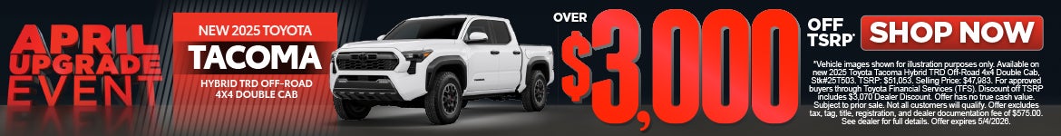 New 2025 Toyota Tacoma Hybrid TRD Off-Road 4x4 Double Cab	Over $3,000 Off TSRP*