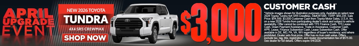 New 2026 Toyota Tundra 4x4 SR5 CrewMax	$3,000 Customer Cash*