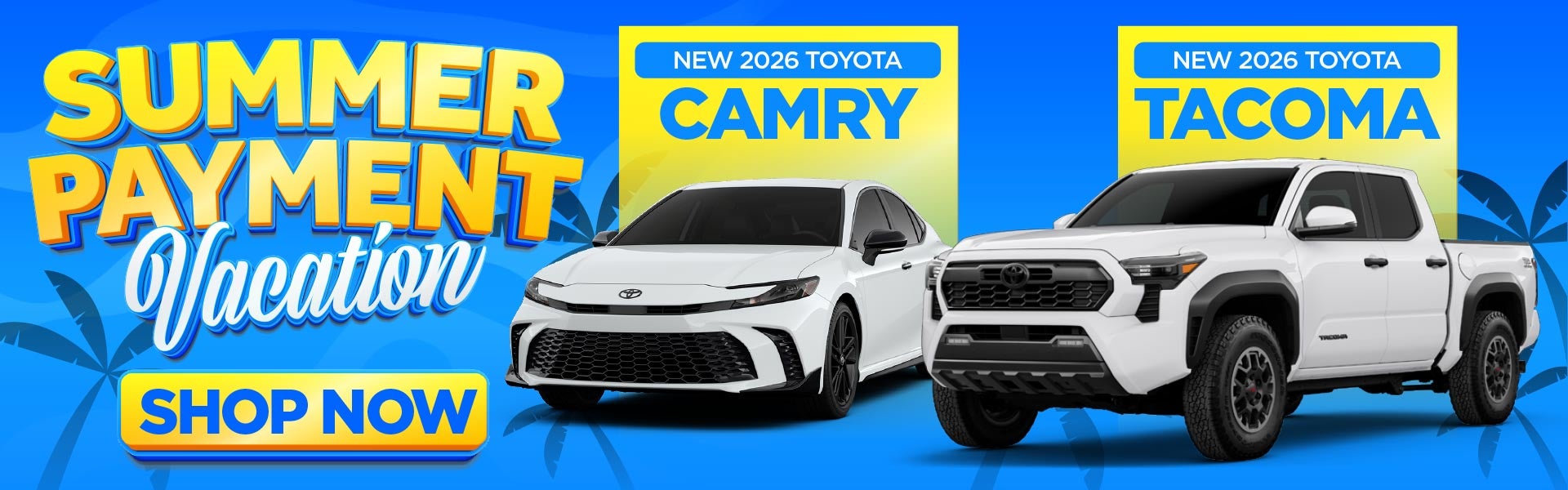 2026 Toyota Tacoma and 2026 Toyota Camry