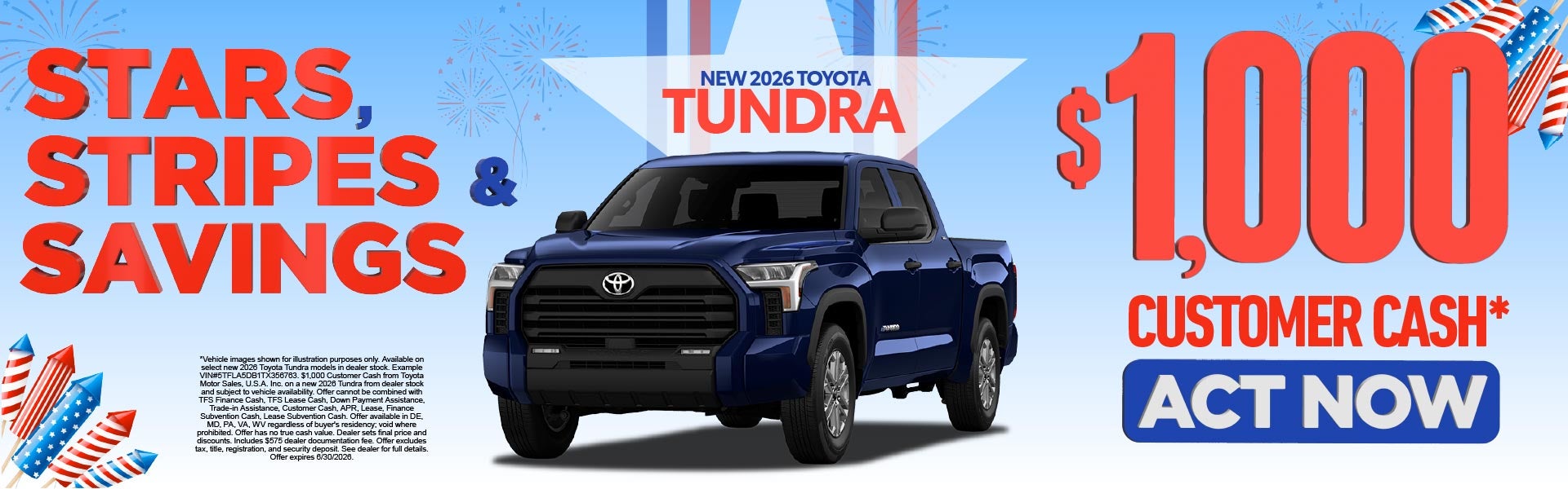 New 2026 Toyota Tundra	$1,000 Customer Cash*
