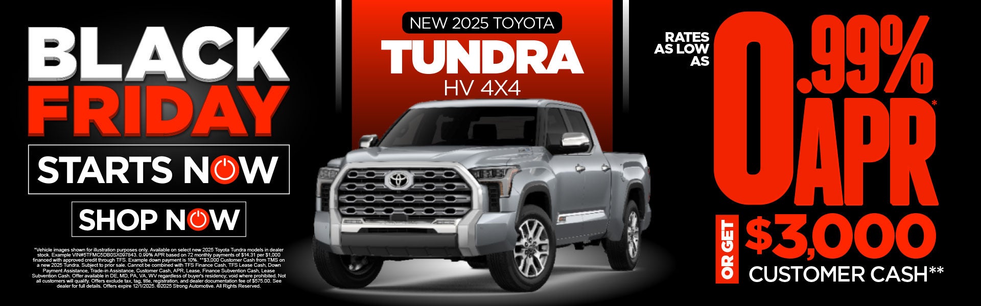 New 2025 Toyota Tundra HV 4x4	"Rates as low as 0.99%* OR Get